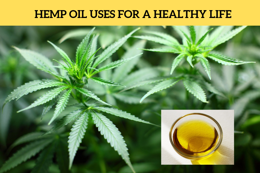 HEMP OIL CAPSULES USES FOR A HEALTHY LIFE